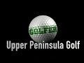 Marquette -The Upper Peninsula Golf Mecca-Michigan Travel TV