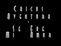 Chicos Aventura - Se Fue Mi Amor