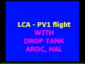 LCA Tejas PV-1 Test Flies with Drop Tanks
