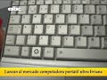 Lanzan al mercado computadora port�til ultra liviana