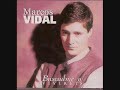Marcos Vidal - Sin razon alguna nos amo