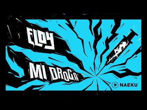 Mi Droga Eloy