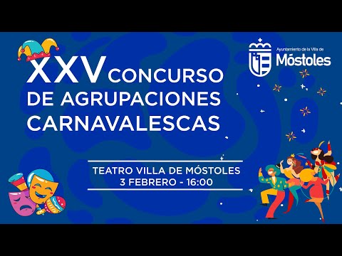 XXV Concurso de Agrupaciones Carnavalescas - Ayuntamiento de Móstoles