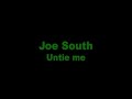 Joe South - Untie Me