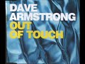 Dave Armstrong-Out of Touch