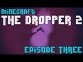 Minecraft: The Dropper 2 - Episode 3 - Tiny and Incredible