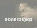 Ronaldo VS Ronaldinho
