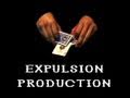 Expulsion Production - Performance & Tutorial