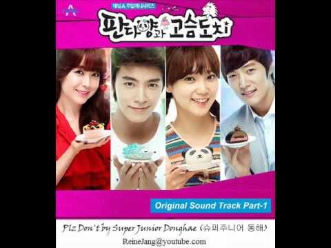 Plz - Super Junior Donghae (동해) - Plz Don't [Ms. Panda and Mr. Hedgehog OST Part 1] Album Name: [Single] 판다양과 고슴도치 OST Part 1 Song Artist: Super Junior Donghae (동해...