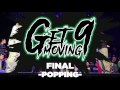 Fire Bac & 김나연 vs Hoan & Ringo Winbee – Get Moving Vol.9 POPPING FINAL