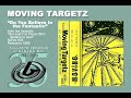 videos de Do You Believe In The Fantastic by MOVING TARGETZ (1989)