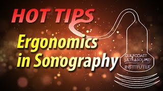 Ergonomics in Sonography and Why It Matters More Than You Think