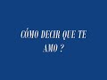 CÓMO DECIR QUE TE AMO ? - POEMA RECITADO - LUCIANO