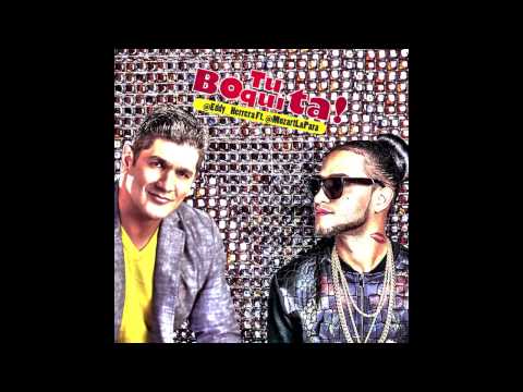 Tu Boquita ft. Eddy Herrera Mozart La Para