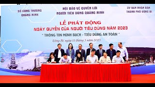 Sở Công Thương tỉnh Quảng Ninh - Hội Bảo vệ quyền lợi Người tiêu dùng tỉnh - UBND TP Uông Bí: Lễ phát động Ngày Quyền của người tiêu dùng Việt Nam năm 2023