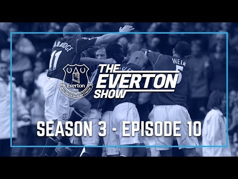 Video: THE EVERTON SHOW: SEASON 3, EPISODE 10