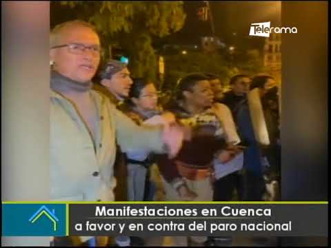 Manifestaciones en Cuenca a favor y en contra del paro nacional