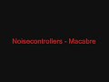 noisecontrollers-macabre.html