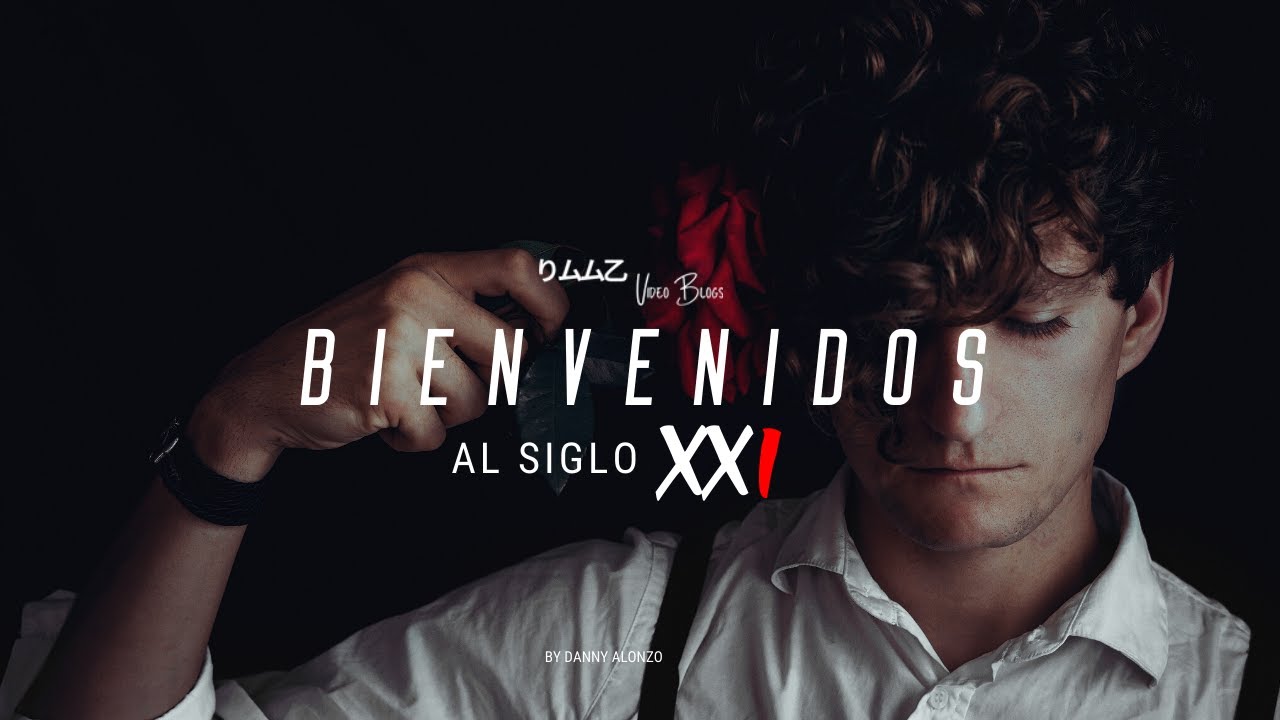 Bienvenidos al Siglo XXI 💔🥀