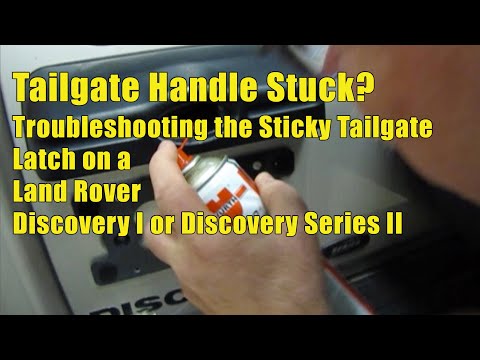 Land Rover Discovery Tailgate Handle Trouble Shooting