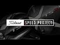 The Titleist Speed Project