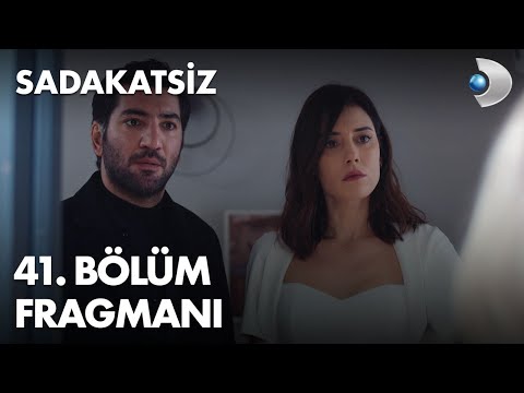 Sadakatsiz 41. Bölüm Fragmanı                                                                                                                                                                                                                             