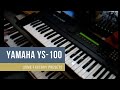 Yamaha YS-100 presets demo