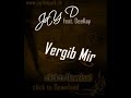 JaY D feat. DeeKay - Vergib Mir JaY D feat. DeeKay - Vergib Mir