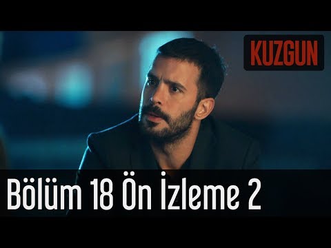 Kuzgun 18. Bölüm 2. Ön İzleme                                                                                                                                                                                                                             