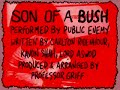 Public Enemy SON OF A BUSH censored music video