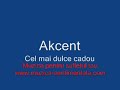 Akcent - cel mai dulce cadou
