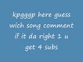 guess the song episode #1 guess the song episode #1