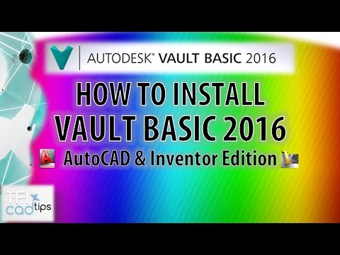 How to install and configure Autodesk Vault Basic 2016