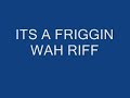 Wah Riff
