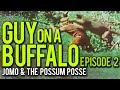 Guy On A Buffalo - Episode 2 (Orphans, Cougars & What Not)