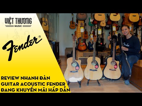 Review nhanh đàn guitar acoustic Fender với chương trình khuyến mãi Buy 1 Get 3