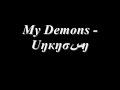 My Demons - Uŋкŋσﺲŋ