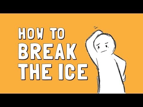 how to break the ice