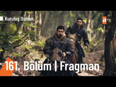 Kuruluş Osman 161. Bölüm Fragmanı                                                                                                                                                                                                                         