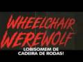 Lobisomem de cadeira de rodas