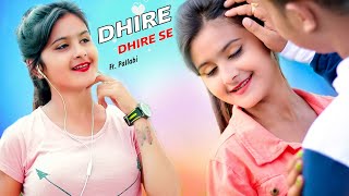 Dheere Dheere Se Meri Zindagi  Cute Love Story  Ne