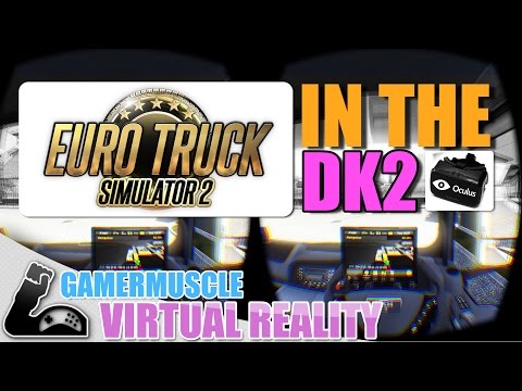 Euro Truck Simulator 2 in the Oculus Rift DK2