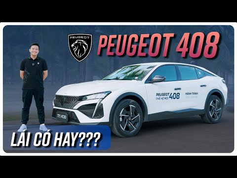 Trải nghiệm Peugeot 408: Xe đẹp nhưng lái có hay?