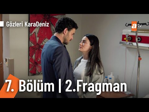 Gözleri KaraDeniz 7. Bölüm 2. Fragmanı                                                                                                                                                                                                                    