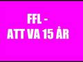 ffl - att vara 15 år