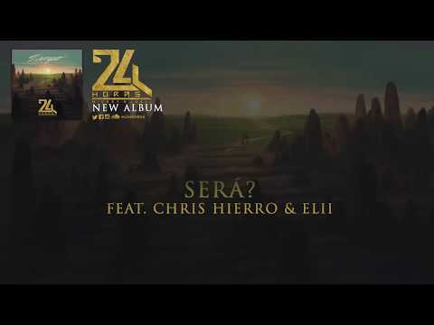 Sera - 24 HORAS Mickey y Joell Ft Chris Hierro y Elii