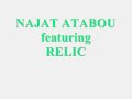 NAJAT ATABOU feat RELIC : ouesh briti (NEW SONG 2008/2009)