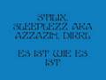 Stilix, Sleeplezz (Azzazin), Dirrl - Es ist wie es ist