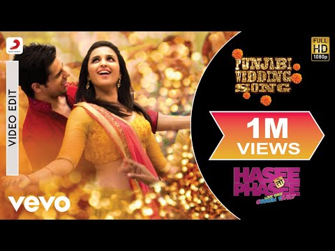 Hasee Toh Phasee - Punjabi Wedding Song New Full Video