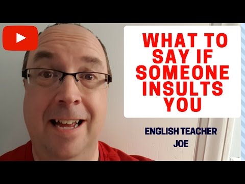 how to react when someone insults you